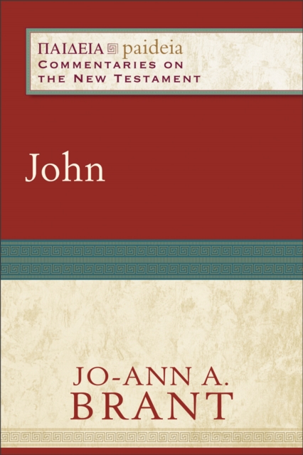 John (Paideia: Commentaries on the New Testament), EPUB eBook