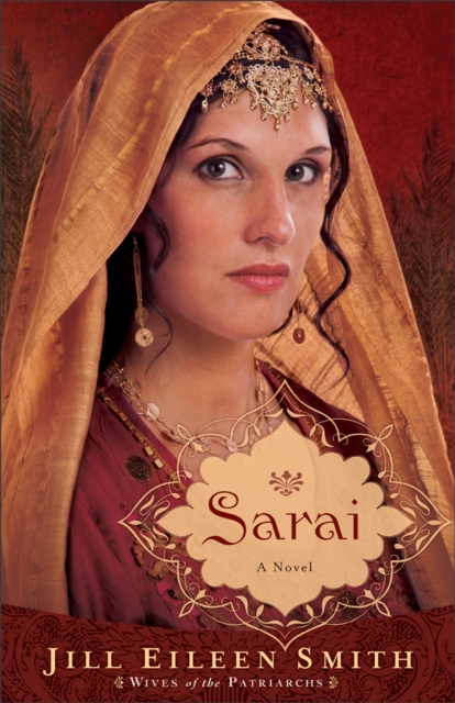 Sarai (Wives of the Patriarchs Book #1) : A Novel, EPUB eBook