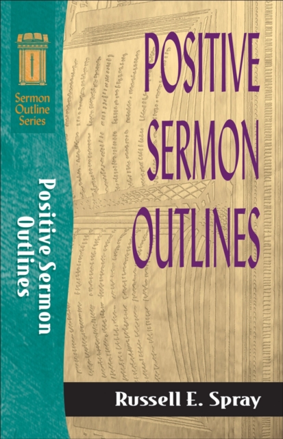 Positive Sermon Outlines (Sermon Outline Series), EPUB eBook