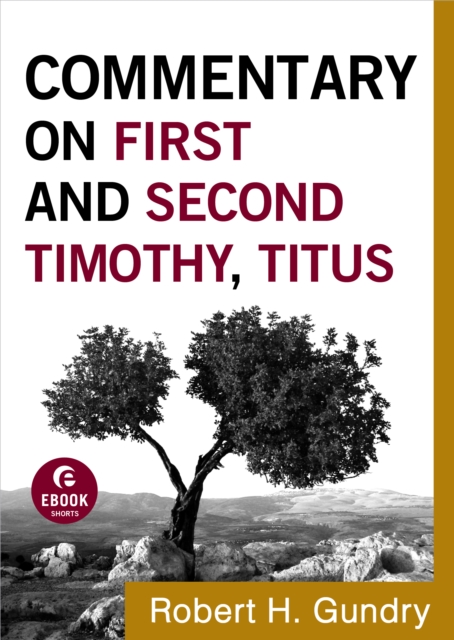 Commentary on First and Second Timothy, Titus (Commentary on the New Testament Book #14), EPUB eBook