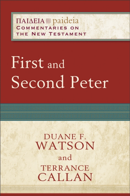 First and Second Peter (Paideia: Commentaries on the New Testament), EPUB eBook