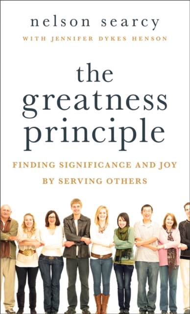The Greatness Principle : Finding Significance and Joy by Serving Others, EPUB eBook