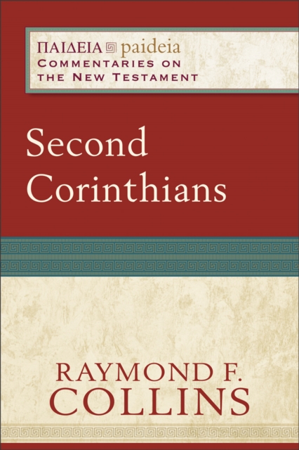 Second Corinthians (Paideia: Commentaries on the New Testament), EPUB eBook