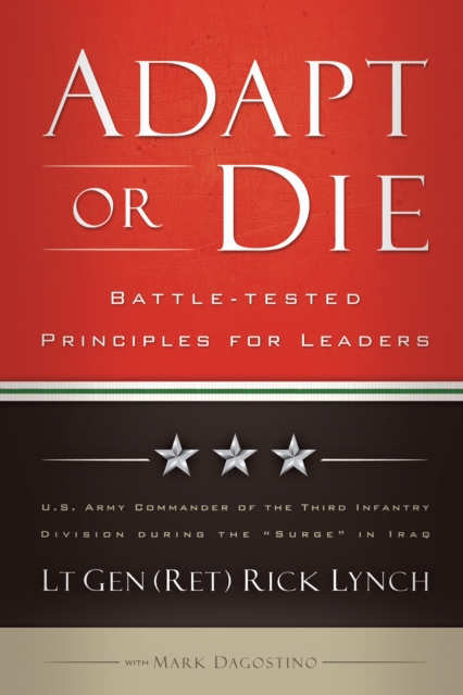 Adapt or Die : Leadership Principles from an American General, EPUB eBook