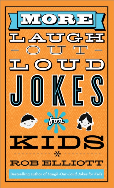 More Laugh-Out-Loud Jokes for Kids (Laugh-Out-Loud Jokes for Kids), EPUB eBook
