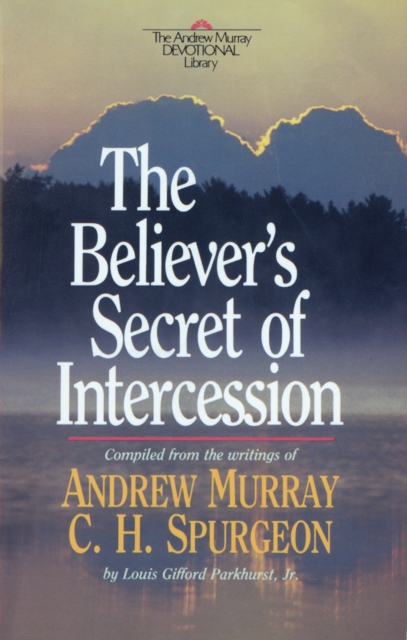 The Believer's Secret of Intercession (Andrew Murray Devotional Library), EPUB eBook