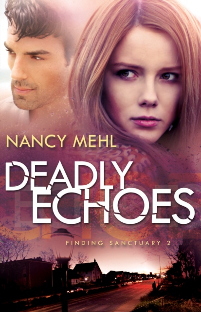 Deadly Echoes (Finding Sanctuary Book #2), EPUB eBook