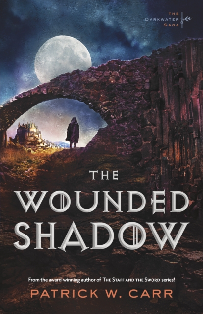 The Wounded Shadow (The Darkwater Saga Book #3), EPUB eBook