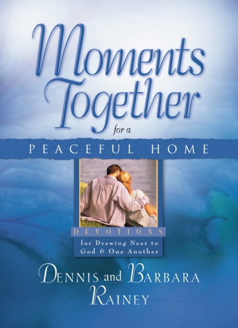 Moments Together for a Peaceful Home, EPUB eBook