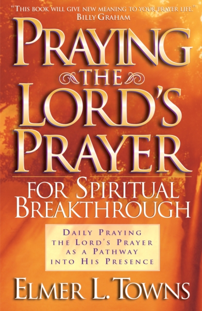 Praying the Lord's Prayer for Spiritual Breakthrough, EPUB eBook