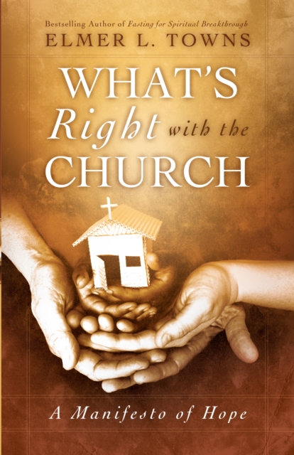 What's Right with the Church : A Manifesto of Hope, EPUB eBook