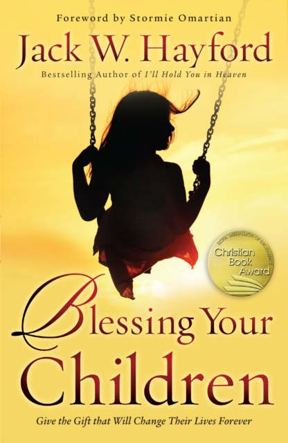 Blessing Your Children : Give the Gift that Will Change Their Lives Forever, EPUB eBook