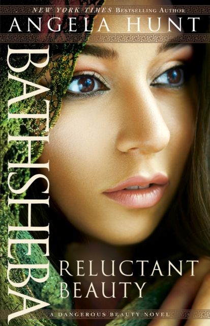 Bathsheba (A Dangerous Beauty Novel Book #2) : Reluctant Beauty, EPUB eBook