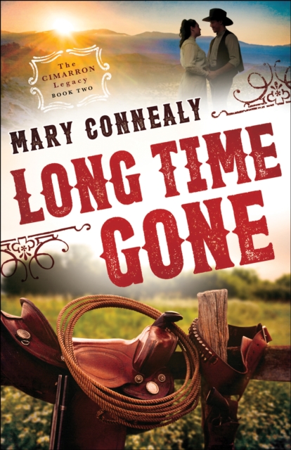 Long Time Gone (The Cimarron Legacy Book #2), EPUB eBook