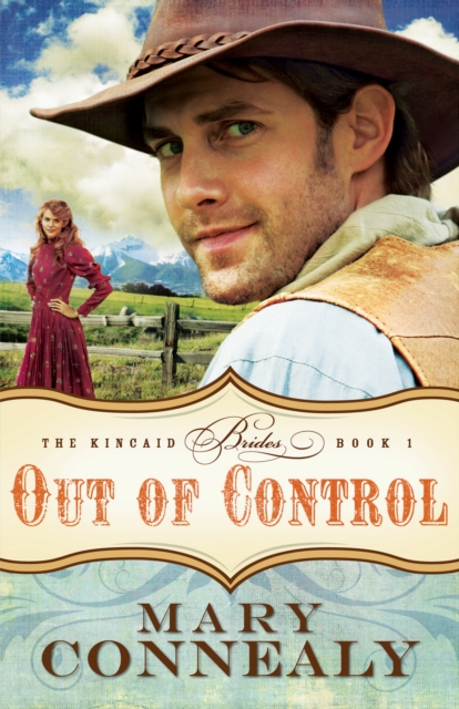 Out of Control (The Kincaid Brides Book #1), EPUB eBook