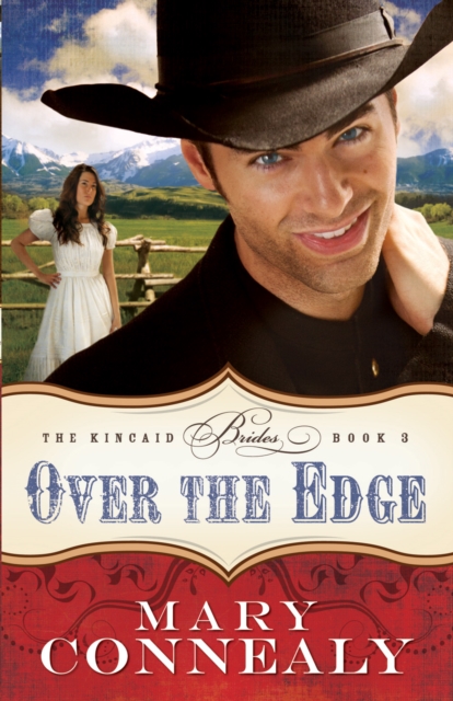 Over the Edge (The Kincaid Brides Book #3), EPUB eBook