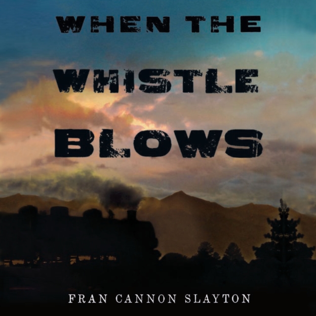 When the Whistle Blows, eAudiobook MP3 eaudioBook