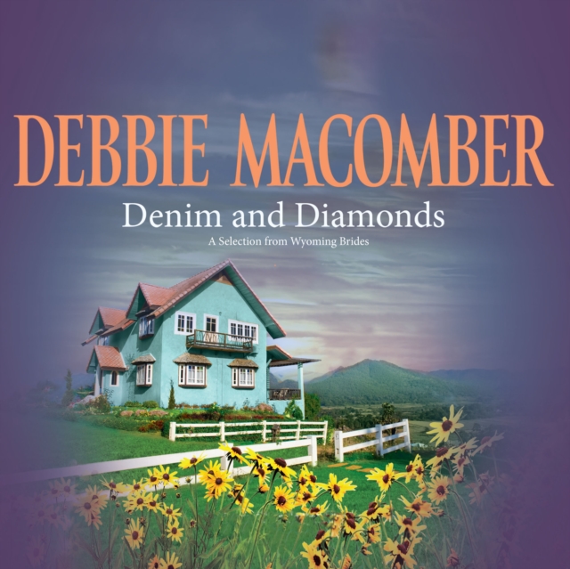 Denim and Diamonds: A Selection from Wyoming Brides, eAudiobook MP3 eaudioBook