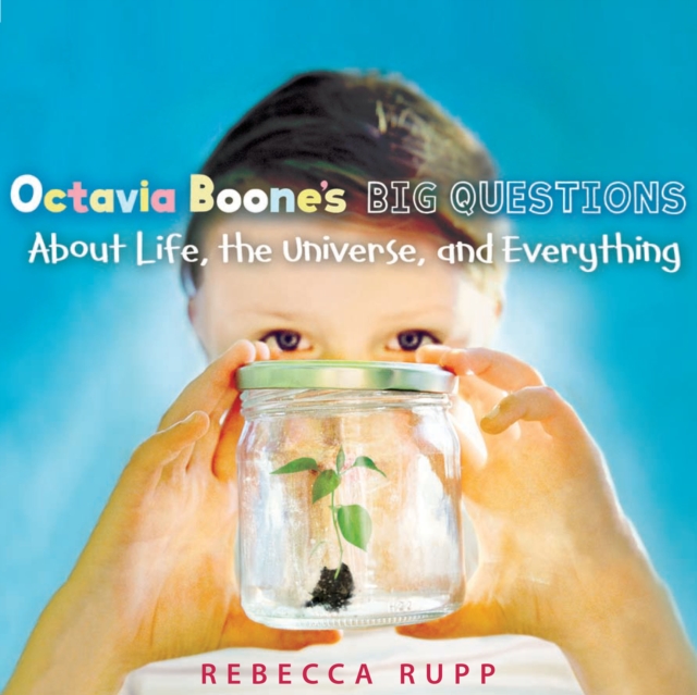 Octavia Boone's Big Questions About Life, the Universe, and Everything, eAudiobook MP3 eaudioBook