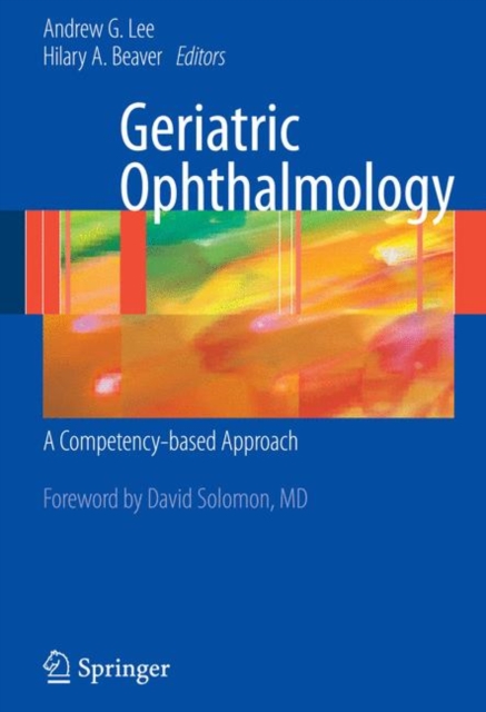Geriatric Ophthalmology : A Competency-based Approach, Paperback / softback Book