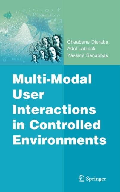 Multi-Modal User Interactions in Controlled Environments, Hardback Book
