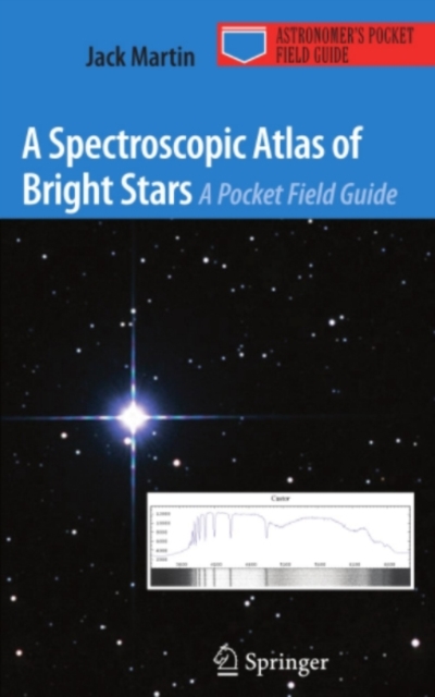 A Spectroscopic Atlas of Bright Stars : A Pocket Field Guide, PDF eBook