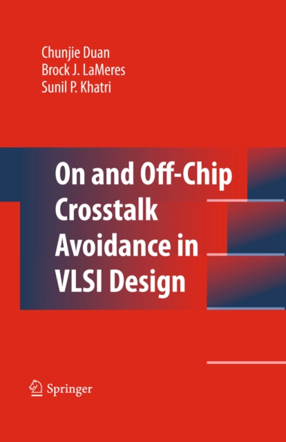 On and Off-Chip Crosstalk Avoidance in VLSI Design, PDF eBook