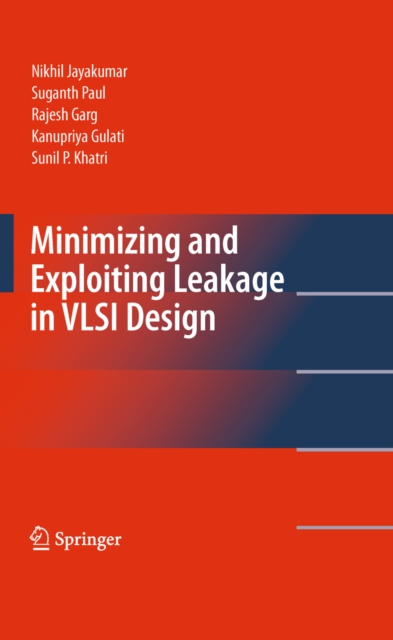 Minimizing and Exploiting Leakage in VLSI Design, PDF eBook