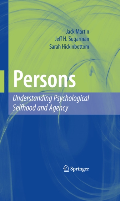 Persons: Understanding Psychological Selfhood and Agency, PDF eBook