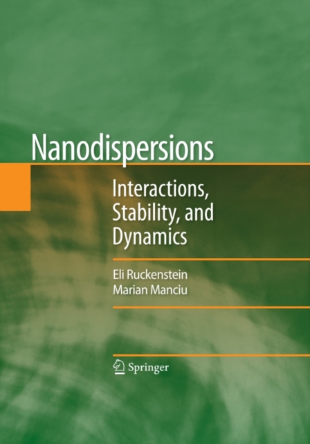 Nanodispersions : Interactions, Stability, and Dynamics, PDF eBook
