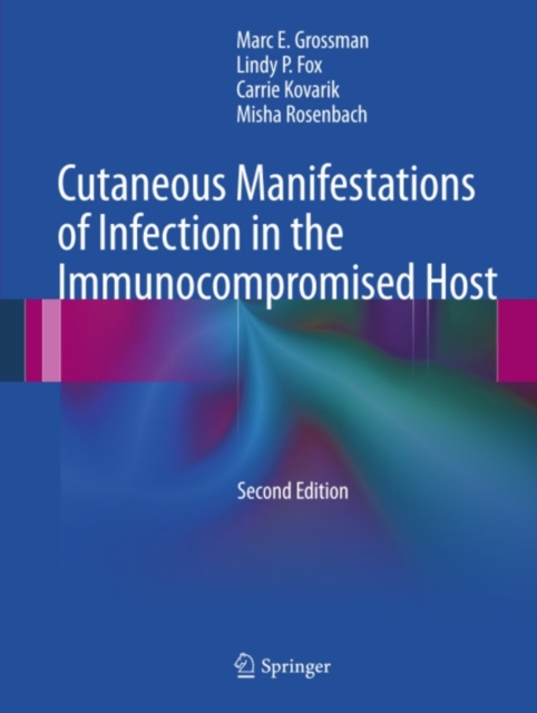 Cutaneous Manifestations of Infection in the Immunocompromised Host, PDF eBook