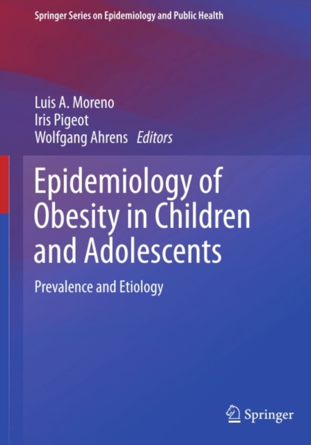 Epidemiology of Obesity in Children and Adolescents : Prevalence and Etiology, PDF eBook