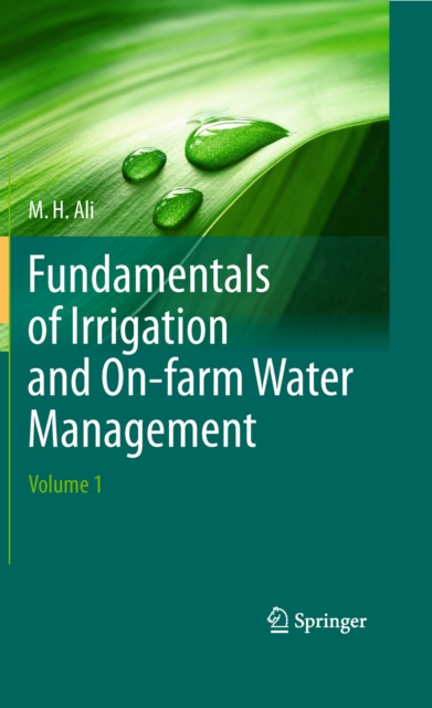 Fundamentals of Irrigation and On-farm Water Management: Volume 1, PDF eBook