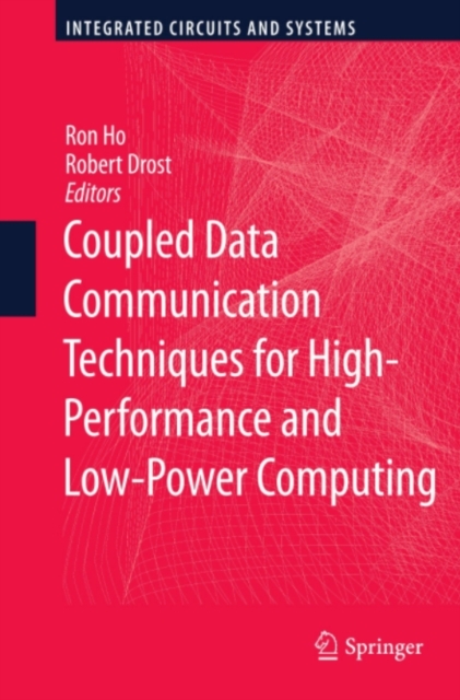 Coupled Data Communication Techniques for High-Performance and Low-Power Computing, PDF eBook