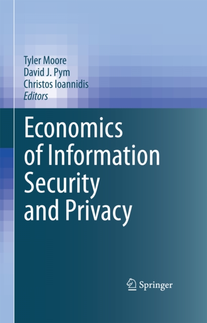 Economics of Information Security and Privacy, PDF eBook