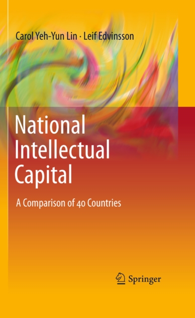 National Intellectual Capital : A Comparison of 40 Countries, PDF eBook