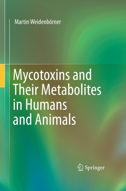 Mycotoxins and Their Metabolites in Humans and Animals, PDF eBook