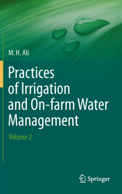 Practices of Irrigation & On-farm Water Management: Volume 2, PDF eBook