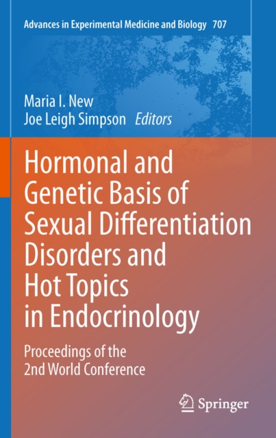 Hormonal and Genetic Basis of Sexual Differentiation Disorders and Hot Topics in Endocrinology: Proceedings of the 2nd World Conference, PDF eBook