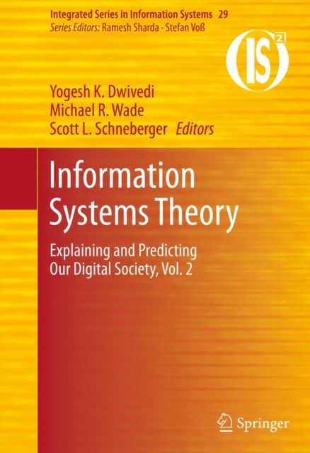 Information Systems Theory : Explaining and Predicting Our Digital Society, Vol. 2, PDF eBook