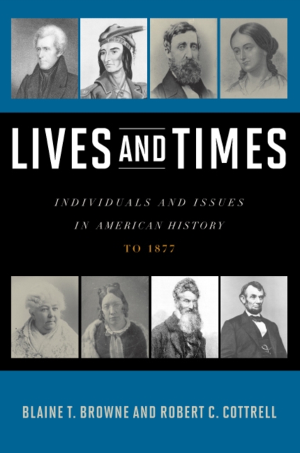 Lives and Times : Individuals and Issues in American History: To 1877, EPUB eBook