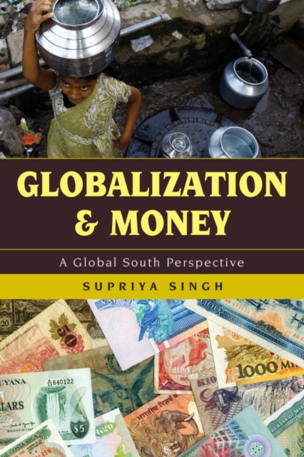 Globalization and Money : A Global South Perspective, EPUB eBook