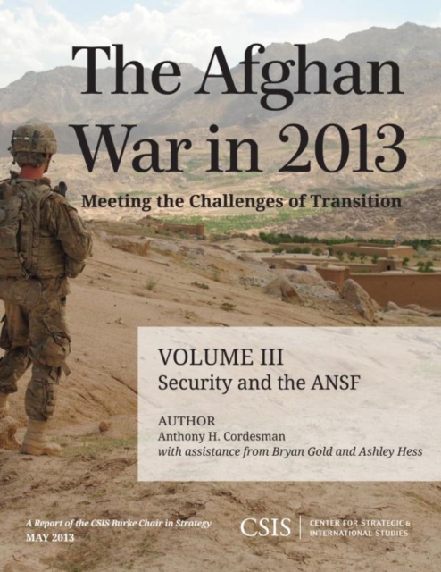 Afghan War in 2013: Meeting the Challenges of Transition : Security and the Afghan National Security Forces, EPUB eBook
