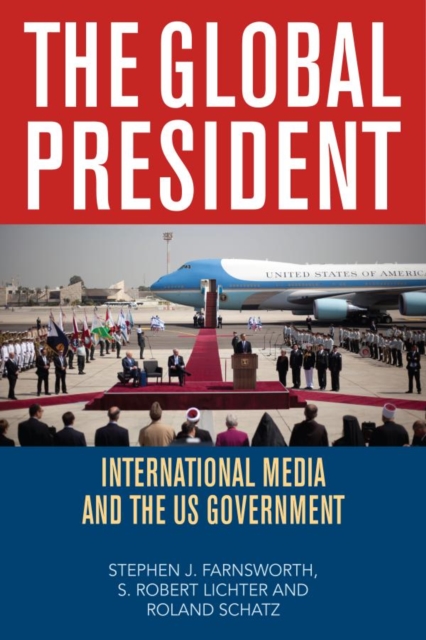 Global President : International Media and the US Government, EPUB eBook