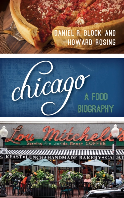 Chicago : A Food Biography, EPUB eBook