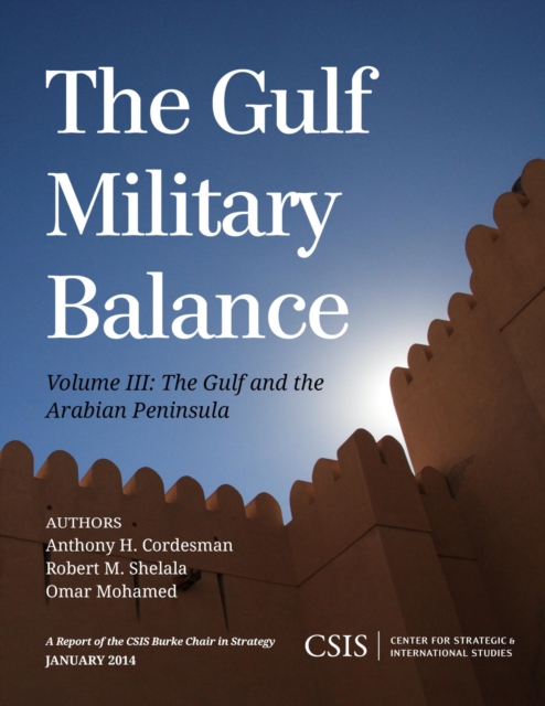 Gulf Military Balance : The Gulf and the Arabian Peninsula, EPUB eBook