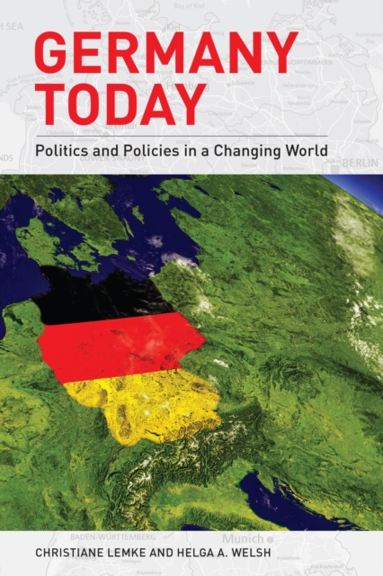 Germany Today : Politics and Policies in a Changing World, EPUB eBook