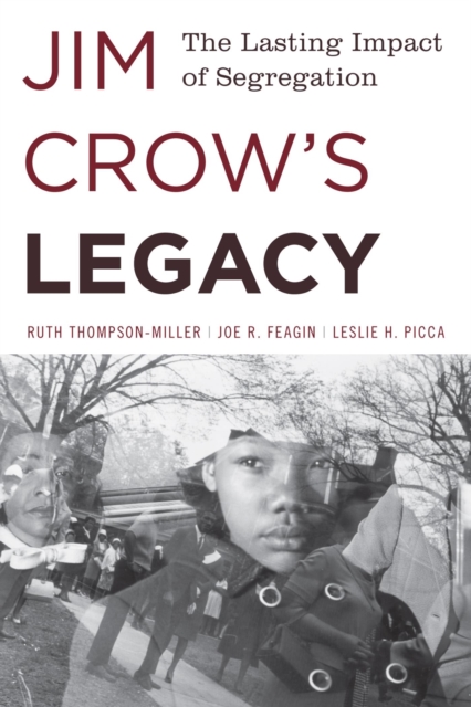 Jim Crow's Legacy : The Lasting Impact of Segregation, EPUB eBook