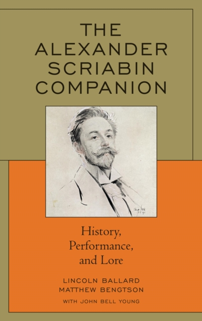 Alexander Scriabin Companion : History, Performance, and Lore, EPUB eBook
