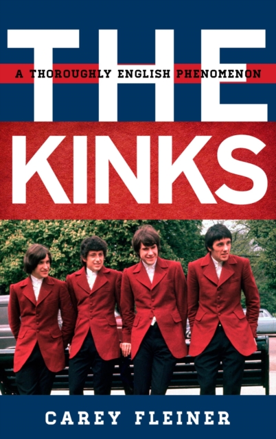 The Kinks : A Thoroughly English Phenomenon, EPUB eBook